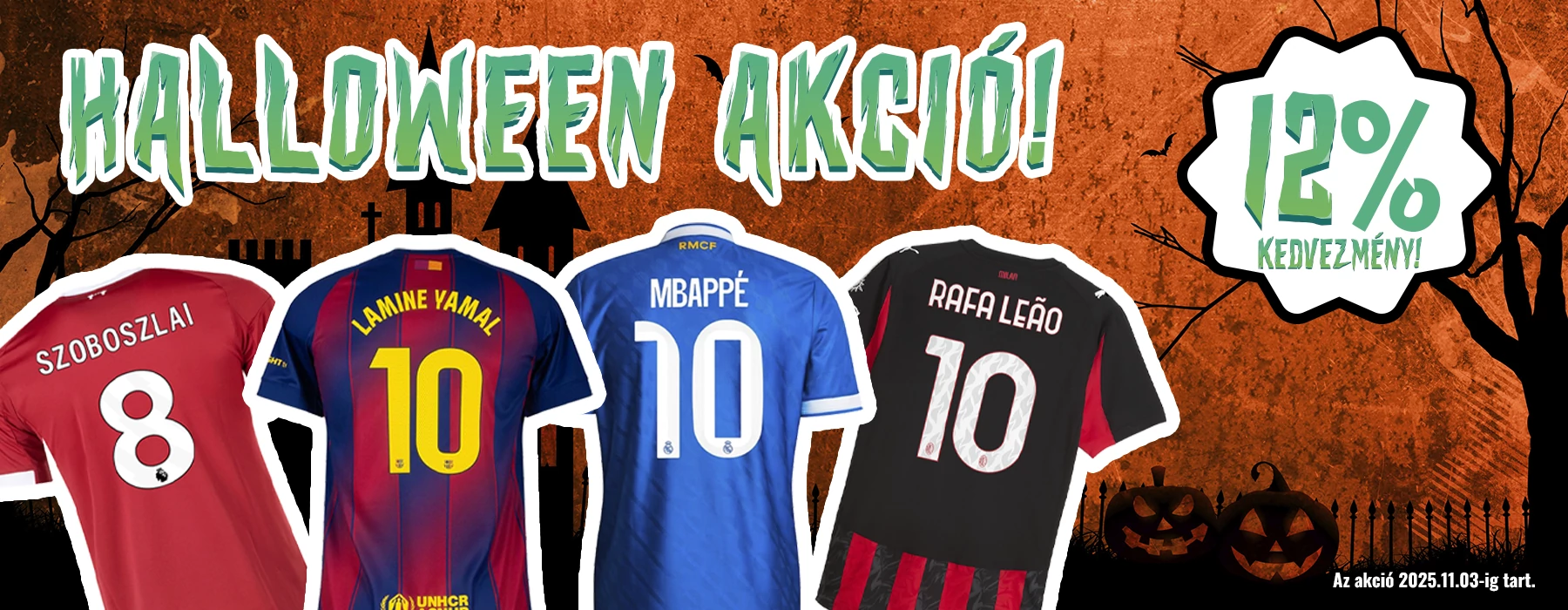 🎃 HALLOWEEN AKCIÓ!